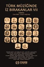 Türk Müziğinde İz Bırakanlar VII