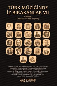 Türk Müziğinde İz Bırakanlar VII