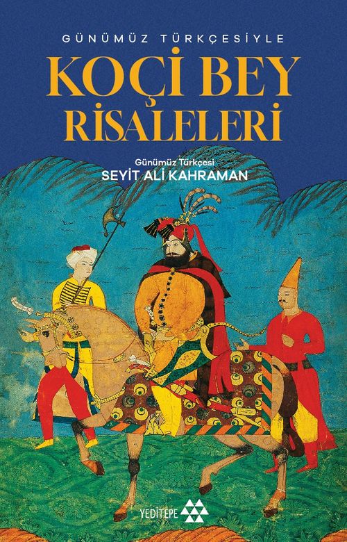 Günümüz Türkçesiyle Koçibey Risaleleri