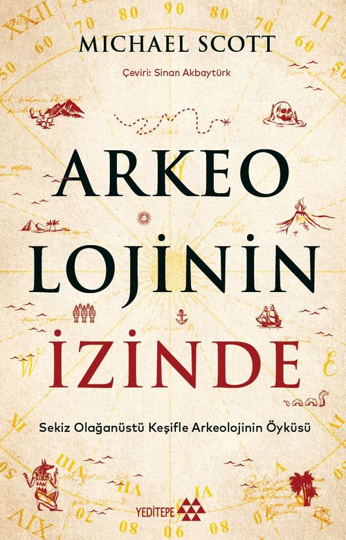 Arkeolojinin İzinde & Sekiz Olağanüstü Keşifle Arkeolojinin Öyküsü