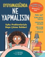 Uyuyamadığında Ne Yapmalısın / Uyku Problemleriyle Başa Çıkma Rehberi