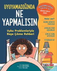 Uyuyamadığında Ne Yapmalısın / Uyku Problemleriyle Başa Çıkma Rehberi