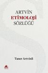 Artvin Etimoloji S&ouml;zl&uuml;ğ&uuml;