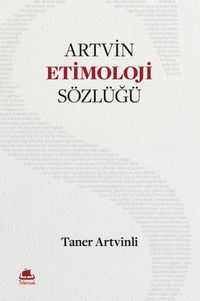 Artvin Etimoloji Sözlüğü