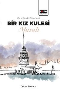 Bir Kız Kulesi Masalı