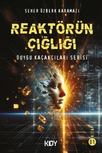 Reaktörün Çığlığı