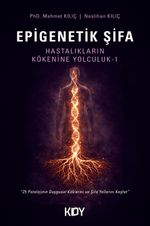 Epigenetik Şifa- Hastalıkların Kökenine Yolculuk 1