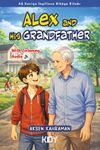 Alex and His Grandfather - A2 Seviye İngilizce Hikaye Kitabı