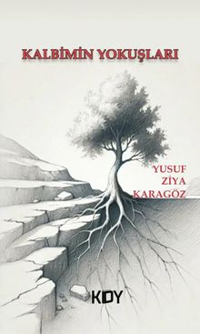 Kalbimin Yokuşları