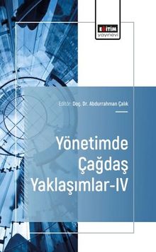 Yönetimde Çağdaş Yaklaşımlar-IV