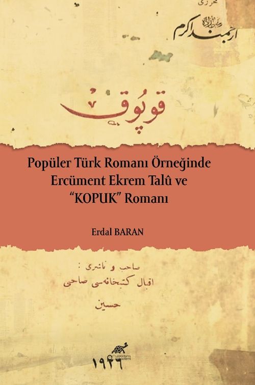 Popüler Türk Romanı Örneğinde Ercüment Ekrem Talû Ve “Kopuk” Romanı