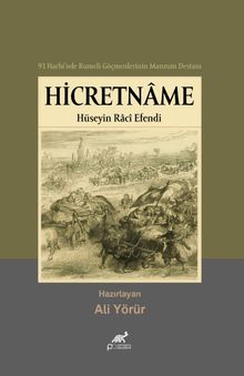 93 Harbi'nde Rumeli Göçmenlerinin Manzum Destanı & Hicretname - Hüseyin Racî Efendi