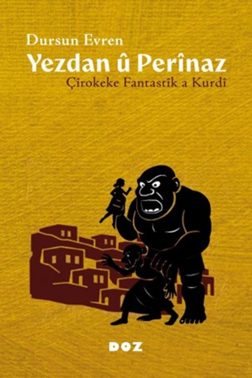 Yezdan û Perînaz & Çîrokeke Fantastîk a Kurdî