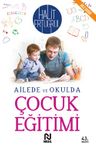 Ailede ve Okulda Çocuk Eğitimi