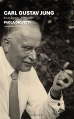 Carl Gustav Jung & Büyük Şaman Bir Biyografi