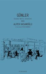 Günler & İstanbul - Berlin Jurnalleri 2025