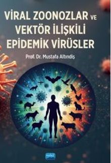 Viral Zoonozlar ve Vektör İlişkili Epidemik Virüsler