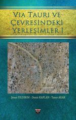 Vıa Taurı ve Çevresindeki Yerleşimleri 1