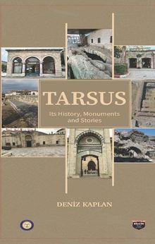 Tarsus Its History , Monuments and Stories