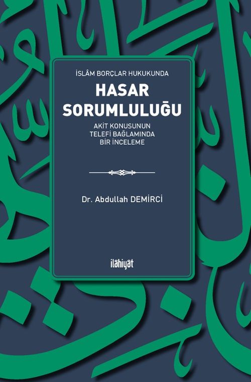 İslam Borçlar Hukukunda Hasar Sorumluluğu