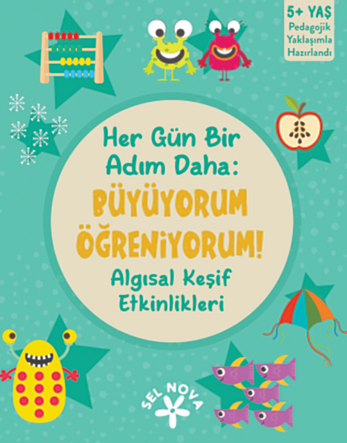 Her Gün Bir Adım Daha: Büyüyorum Öğreniyorum! Algısal Keşif Etkinlikleri