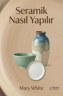 Seramik Nasıl Yapılır