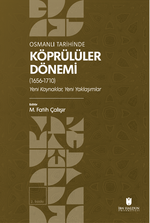 Osmanlı Tarihinde Köprülüler Dönemi (1656-1710) Yeni Kaynaklar, Yeni Yaklaşımlar