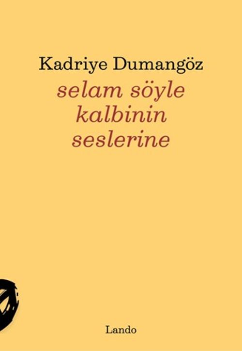 Selam Söyle Kalbinin Seslerine
