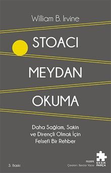 Stoacı Meydan Okuma & Daha Sağlam, Sakin ve Dirençli Olmak İçin Felsefi Bir Rehber