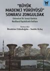 B&uuml;y&uuml;k Madenci Y&uuml;r&uuml;y&uuml;ş&uuml; Sonrası Zonguldak