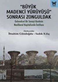 Büyük Madenci Yürüyüşü Sonrası Zonguldak