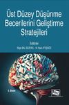 &Uuml;st D&uuml;zey D&uuml;ş&uuml;nme Becerilerini Geliştirme Stratejileri