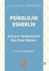 Psikolojik Esneklik & Zorlayıcı Deneyimlerle Baş Etme Rehberi