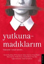 Yutkunamadıklarım & “Haksızlık” Temalı Öyküler…