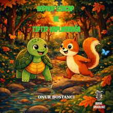 Hophop Sincap ve Tıptıp Kaplumbağa
