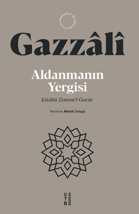 Aldanmanın Yergisi & Kitabü Zemmi'l-Gurûr