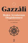 Beden Arzularının Dizginlenmesi &amp; Kitabü Kesri'ş-Şehveteyn