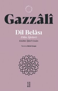 Dil Belası - Dilin Afetleri & Kitabü Âfati'l-Lisan