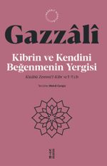 Kibrin ve Kendini Beğenmenin Yergisi & Kitabü Zemmi'l-Kibr ve'l-‘Ucb