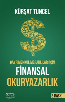 Gayrimenkul Meraklıları İçin Finansal Okuryazarlık