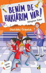 Benim de Haklarım Var! 1 / Okuldaki Çılgınlık