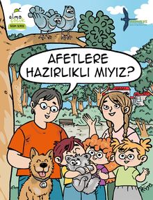 Afetlere Hazırlıklı mıyız?