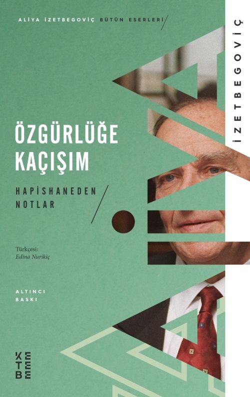 Özgürlüğe Kaçışım & Hapishaneden Notlar (1983-1988)