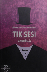 Siyasette Arka Oda Manzaraları Tık Sesi / 7-G-32