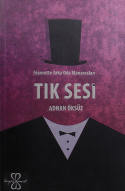 Siyasette Arka Oda Manzaraları Tık Sesi / 7-G-32