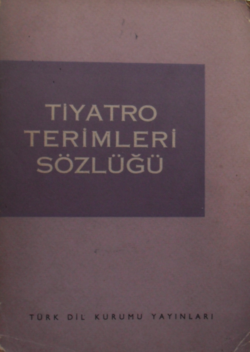 Tiyatro Terimleri Sözlüğü / 7-G-33