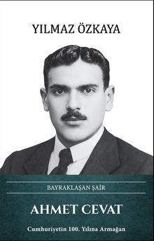 Bayraklaşan Şair Ahmet Cevat