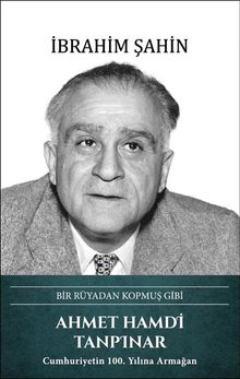 Ahmet Hamdi Tanpınar - Bir Rüyadan Kopmuş Gibi