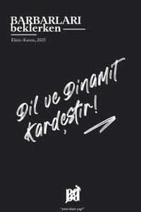 Barbarları Beklerken Ekim-Kasım 2025