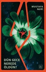 Dün Gece Nerede Öldün?